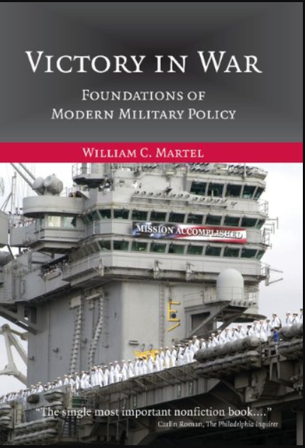 Victory in War: Foundations of Modern Military Policy