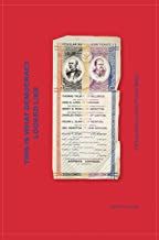 This is What Democracy Looked Like: A Visual History of the Printed Ballot