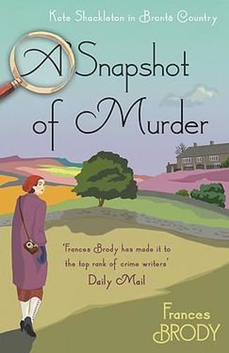 A Snapshot of Murder: The tenth Kate Shackleton Murder Mystery (Kate Shackleton Mysteries): Book 10 in the Kate Shackleton mysteries