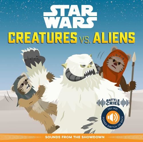 Star Wars Battle Cries: Creatures vs. Aliens (sound book)