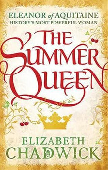 The Summer Queen: A loving mother. A betrayed wife. A queen beyond compare.