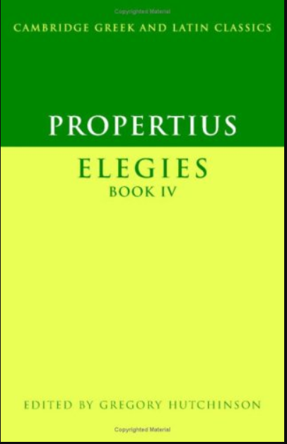 Propertius: Elegies Book IV (Cambridge Greek and Latin Classics ...