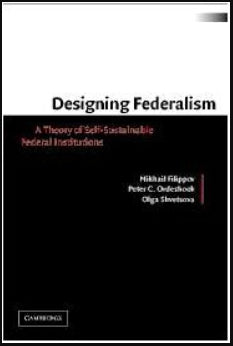 Designing Federalism: A Theory of Self-Sustainable Federal Institutions