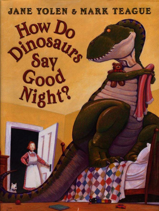 Jane Yolen, How Do Dinosaurs Say Good Night?