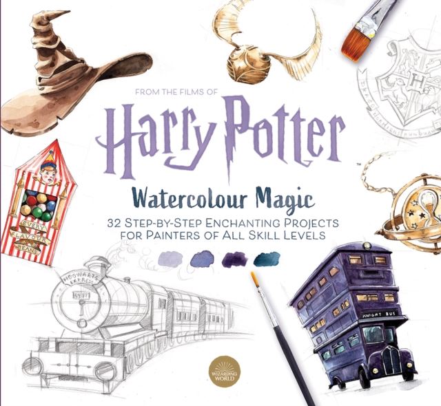 Harry Potter Watercolour Magic: 32 step-by-step enchanting projects for painters of all skill levels