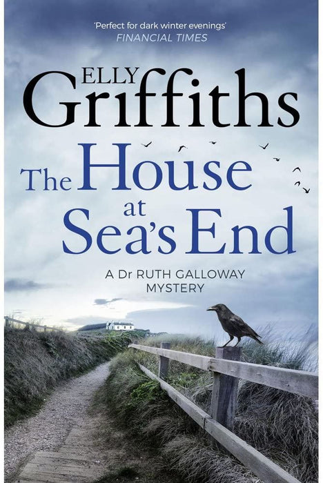 Griffiths: Ruth Galloway Mysteries 3: House at Sea's End