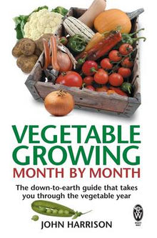 Right Way: Vegetable Growing Month By Month