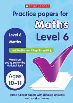 Practice Papers: Maths Level 6