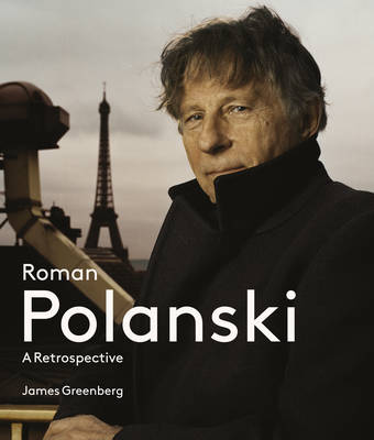 Roman Polanski: A Retrospective