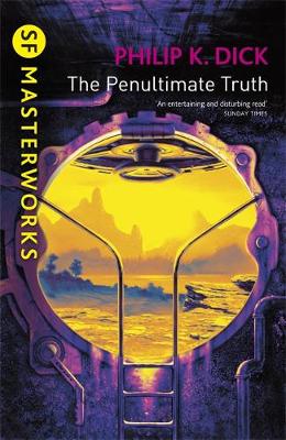 SF Masterworks: Penultimate Truth