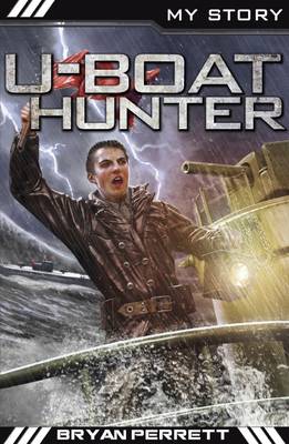 My Story: U-Boat Hunter